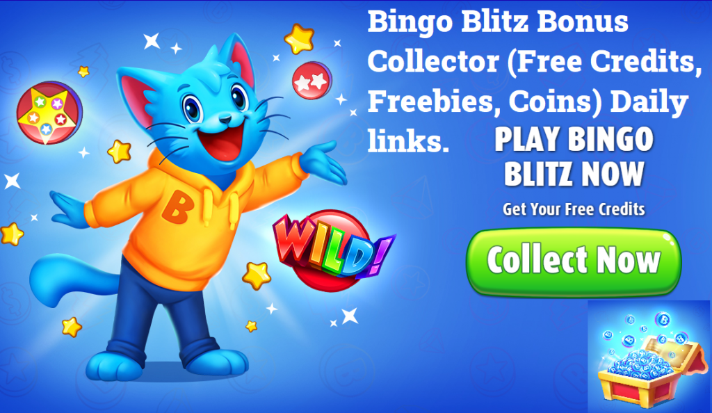 Bingo Blitz Bonus Collector (Coins, Credits & Power-ups)Daily links 2022